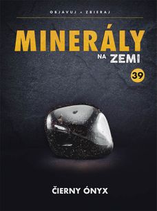 Minerály na Zemi č.39 - Čierny ónyx