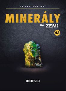 Minerály na Zemi č.43 - Diopsid