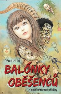 Balónky oběšenců a další hororové příbehy