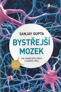 Bystřejší mozek - Jak zlepšit jeho výkon v každém věku