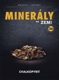 Minerály na Zemi č.26 - Chalkopyrit