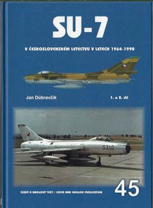 Su-7 v československém letectvu v letech 1964-1990 1.a 2.díl